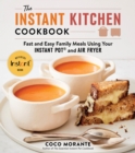 Image for The instant kitchen cookbook: fast and easy family meals using your Instant Pot and Air Fryer