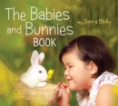 Image for The babies and bunnies book