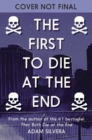 Image for The First to Die at the End