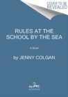 Image for Rules at the School by the Sea : The Second School by the Sea Novel