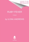 Image for Ruby Fever : A Hidden Legacy Novel: A Fantasy Romance Novel