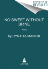 Image for No sweet without brine  : poems