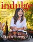 Image for Indulge  : delicious and decadent dishes to enjoy and share