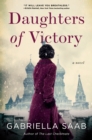 Image for Daughters of Victory: A Novel