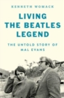 Image for Living the Beatles Legend