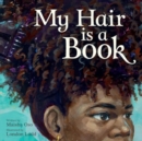 Image for My Hair Is a Book