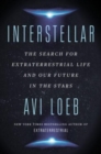 Image for Interstellar : The Search for Extraterrestrial Life and Our Future in the Stars