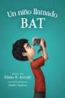 Image for Un nino llamado Bat: A Boy Called Bat (Spanish Edition)