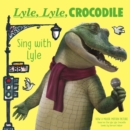Image for Lyle, Lyle, Crocodile: Sing with Lyle