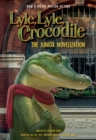 Image for Lyle, Lyle, Crocodile: The Junior Novelization