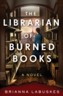 Image for The Librarian of Burned Books