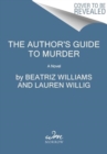 Image for The Author&#39;s Guide to Murder