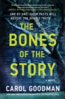 Image for Bones of the Story: A Novel