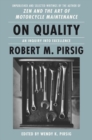 Image for On Quality : An Inquiry into Excellence: Unpublished and Selected Writings