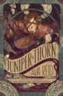 Image for Juniper &amp; Thorn : A Novel