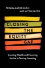 Image for Closing the equity gap  : creating wealth and fostering justice in startup investing