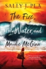 Image for The Fire, the Water, and Maudie McGinn