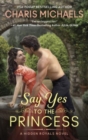 Image for Say Yes to the Princess