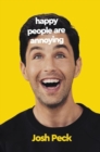 Image for Happy People Are Annoying