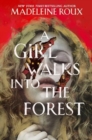 Image for A Girl Walks into the Forest