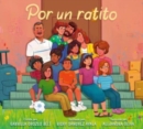 Image for Por un ratito : Only for a Little While (Spanish Edition)