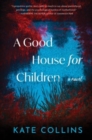 Image for A Good House for Children