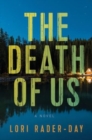 Image for The death of us  : a novel
