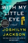 Image for With My Little Eye : A Novel