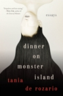 Image for Dinner on monster island: essays