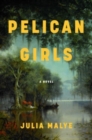 Image for Pelican Girls : A Novel