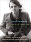 Image for Hell, I Love Everybody: The Essential James Tate : Poems