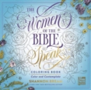 Image for The Women of the Bible Speak Coloring Book