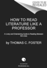 Image for How to Read Literature Like a Professor [Third Edition]