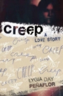 Image for Creep  : a love story