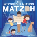 Image for The Mysterious Missing Matzoh