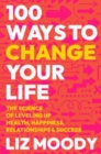 Image for 100 Ways to Change Your Life