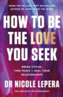Image for How to Be the Love You Seek