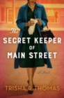 Image for The Secret Keeper of Main Street  : a novel