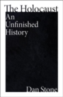 Image for The Holocaust : An Unfinished History