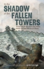 Image for In the Shadow of the Fallen Towers