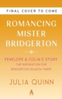 Image for Romancing Mister Bridgerton [TV Tie-in] : Penelope &amp; Colin&#39;s Story, The Inspiration for Bridgerton Season Three