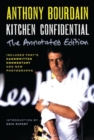 Image for Kitchen Confidential Annotated Edition : Adventures in the Culinary Underbelly