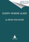 Image for Every Where Alien