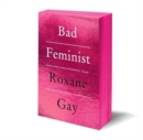Image for Bad Feminist [Tenth Anniversary Edition] : Essays