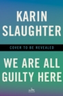 Image for We Are All Guilty Here