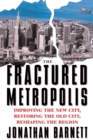 Image for The Fractured Metropolis
