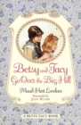 Image for Betsy and Tacy Go Over the Big Hill