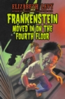 Image for Frankenstein Moved in on the Fourth Floor