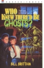 Image for Who Knew There&#39;d Be Ghosts?