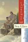 Image for Sea Glass : Golden Mountain Chronicles: 1970